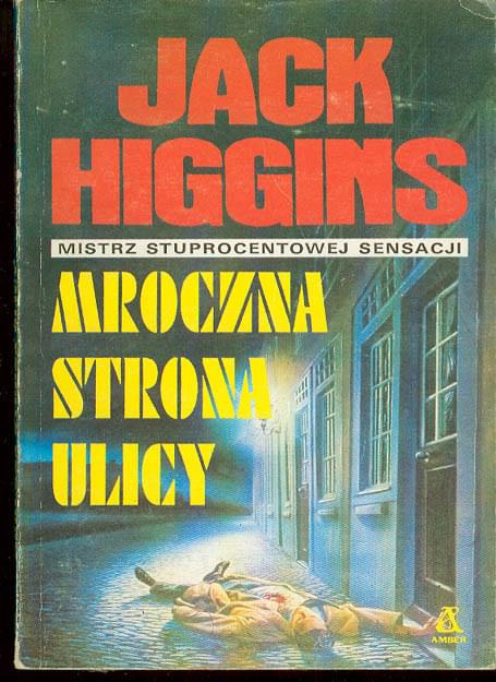 Jack Higgins_mroczna strona ulicy_przod