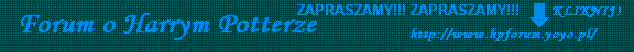 Banner forum:
http://hpforum.yoyo.pl/